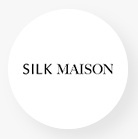 Silk Maison 